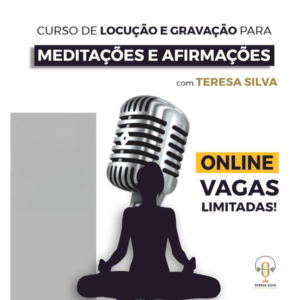 LOCUÇÃO E GRAVAÇÃO DE MEDITAÇÃO E AFIRMAÇÕES