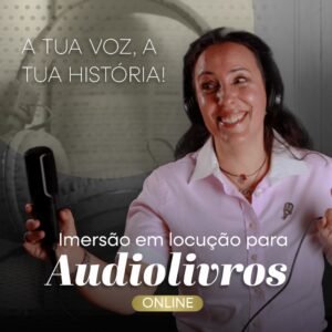 Imersão em Locução para Audiolivros
